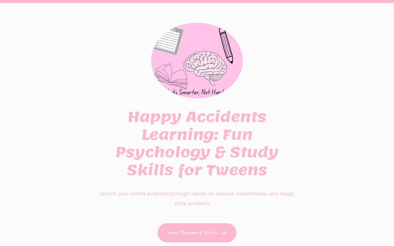 Happy Accidents Learning: Fun Psychology and Study Skills For Tweens